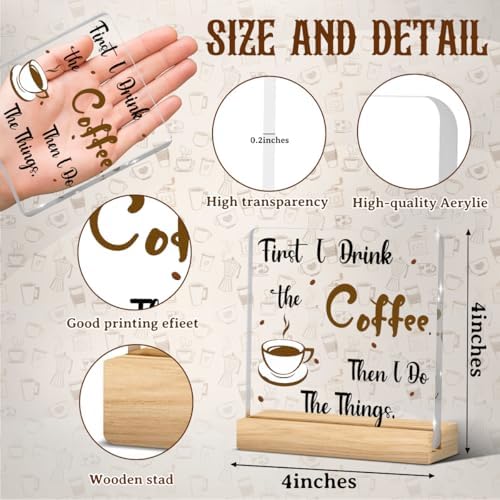 Coffee Bar Decor Sign, Coffees Nook Decoration, Cafe Station Accessories, First I Drink Coffee Then I Do Things, Funny Acrylic Gift Wood Plaque with Stand Office Farmhouse Kitchen Decor 4"x4" - Image 2