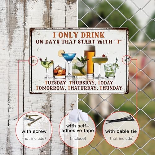 Putuo Decor Bar Sign for Home, Drink Metal Tin Sign Vintage, I Only Drink on Days That Start with T, Wall Art Decor for Home Bar Pub Club Garage Man Cave 8 X 12 Inches - Image 3