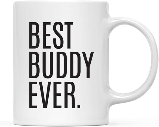 Andaz Press 11oz. Coffee Mug Birthday Gift, Best Buddy Ever, 1-Pack Buddy Coffee Mug Buddy Mug Best Buddy Ever Mug Birthday Buddy Gifts Birthday Buddy