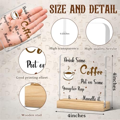 Coffee Bar Decor Sign, Coffees Nook Decoration, Cafe Station Accessories, Drink Some Coffee Put on Some Gangster Rap Handle It, Acrylic Gift Wood Plaque with Stand Office Farmhouse Kitchen Decor 4"x4" - Image 2