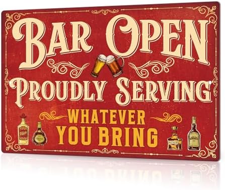 Putuo Decor Bar Sign For Home Bar, Drink Vintage Metal Tin Sign, Bar Open Proudly Serving Whatever You Bring, Bar Wall Art Decor For Home Bar Pub Club Garage Man Cave 8 X 12 Inches Aluminum Metal by PUTUODECOR