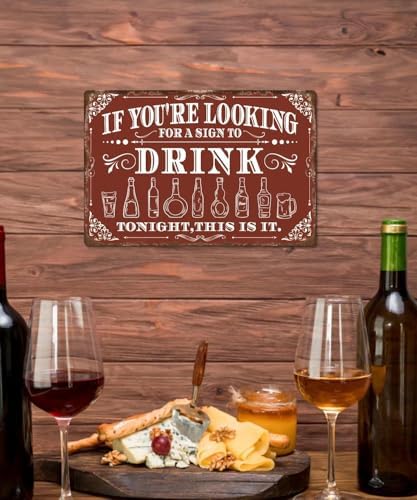 Putuo Decor Vintage Bar Sign, If You're Looking for a Sign to Drink Tonight Metal Plaque, Retro Alcohol Themed Wall Decor for Man Cave Bar Kitchen, Funny Drinking Gift - Image 6