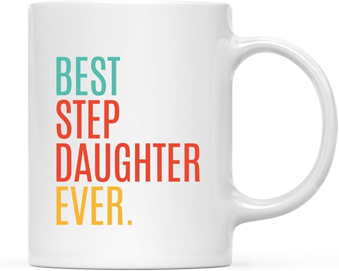 Andaz Press 11oz. Coffee Mug Birthday Gift, Best Step Daughter Ever, 1-Pack