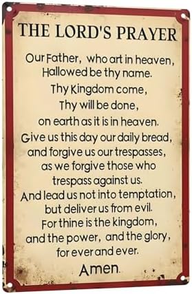 The Lord's Prayer Metal Tin Signs,Our Father Who Art In Heaven Inspirational Wall Art Christian Sign Verse Wall Sign for Home Kitchen Office Cafe Farm Yard Man Cave Decor 8x12 Inch by C-CHAIN