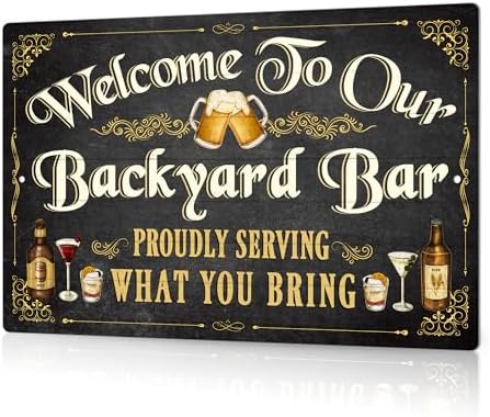 Putuo Decor Bar Signs, Welcome to Our Backyard Bar, 10" x 8" Aluminum Wall Mount Decorative Sign for Home Bar, Pub, Man Cave by PUTUODECOR