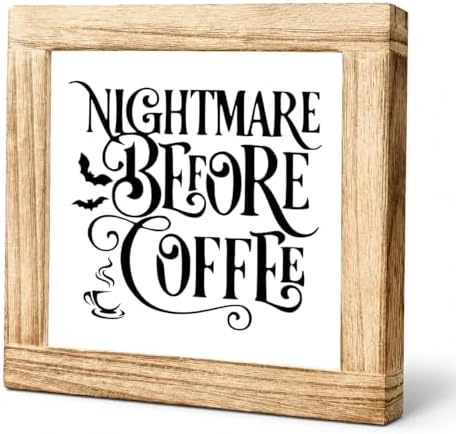 Nightmare Before Coffee Wooden Plaque, Halloween Coffee Bar Sign, Gothic Kitchen Counter Accent, Spooky Farmhouse Shelf Display For Desk Pantry Breakfast Nook Home Decor, 5.9 x 5.9 in by Unknown