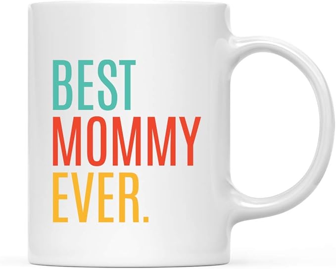 Andaz Press 11oz. Coffee Mug Birthday Gift, Best Mommy Ever, 1-Pack