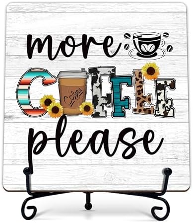 Coffee Bar Sign, More Coffee Please Sign, Coffee and Tea Lover Gifts, 5x5 Wood Plaque with Iron Stand for Home Kitchen Cafe, Coffee Bar Decor – A07 by Unknown