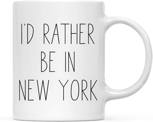 Andaz Press U.S. State 11oz. Coffee Mug Gift, I'd Rather Be in New York, 1-Pack, Long Distance College Going Away Study Abroad Birthday Christmas Gifts