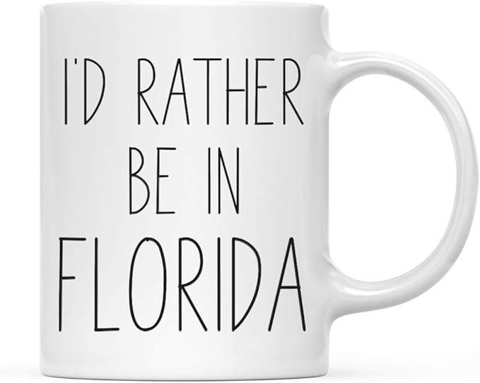Andaz Press U.S. State 11oz. Coffee Mug Gift, I'D Rather Be In Florida, 1-Pack, Long Distance College Going Away Study Abroad Birthday Christmas Florida Coffee Mug