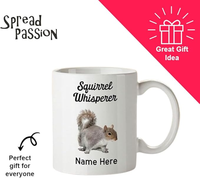 SpreadPassion Personalized Squirrel Whisper Coffee Mug - Squirrel Whisperer Cup- Custom Squirrel Whisperer Mug - 11oz Coffee Mug