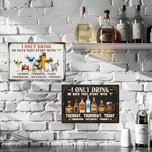 Putuo Vintage Metal Tin Sign, I Only Drink on Days That Start with T, Home Bar Pub Club Garage Man Cave Wall Art Decor 8 X 12 Inches - Image 6