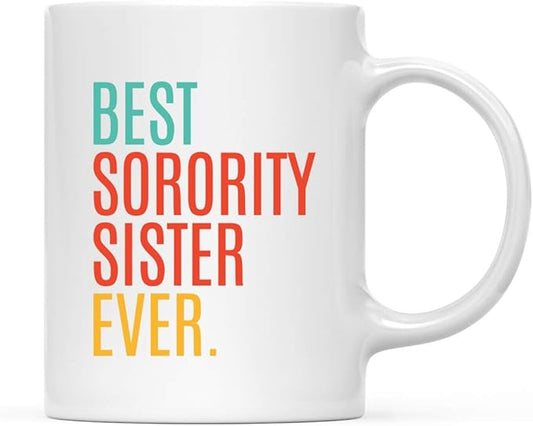 Andaz Press 11oz. Coffee Mug Birthday Gift, Best Sorority Sister Ever, 1-Pack