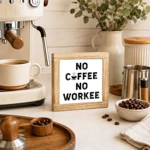 No Coffee No Workee Wooden Sign, Funny Office Desk Plaque, Caffeine Lover Kitchen Decor Accent, Rustic Farmhouse Shelf Display For Cubicle Pantry Breakroom Coffee Nook, 5.9 x 5.9 in - Image 4