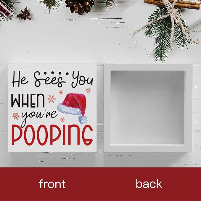 He Sees You When You're Sign, Funny Christmas Bathroom Decor, Christmas Decorations for Home Office Bathroom Table Desk Decor 5 x 5 inch