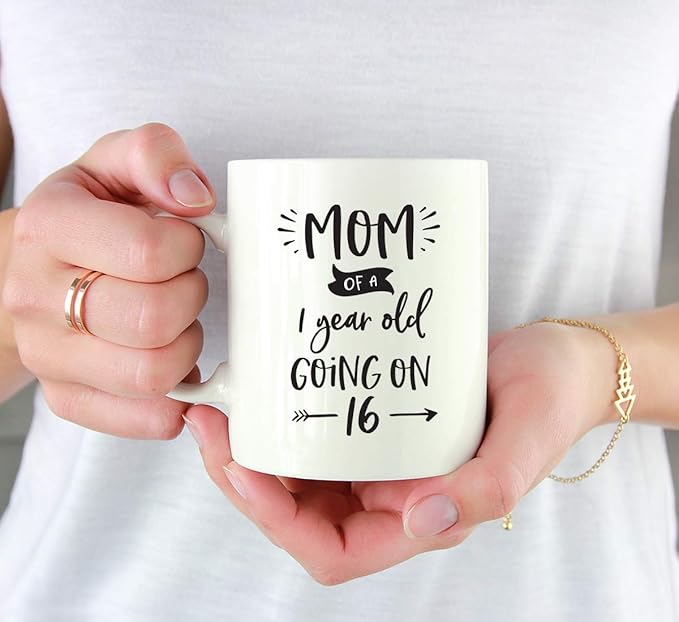 Andaz Press Mother's Day 11oz. Ceramic Coffee Tea Mug Gift for Mom, Mom of a 1 Year Old Going on 16, 1-Pack, Birthday Christmas Gift Ideas
