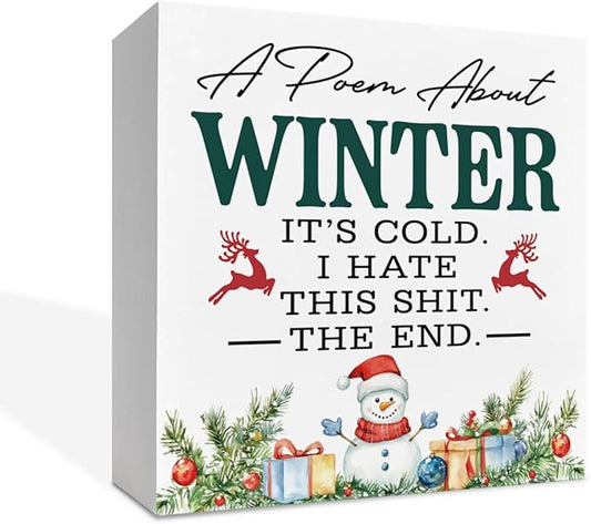 Funny Christmas Wooden Desk Decor Sign, A Poem About Winter Wooden Box Sign, Humorous Holiday Tabletop Home Plaque with Snowman Design, Winter Christmas Decor 5x5 Inches