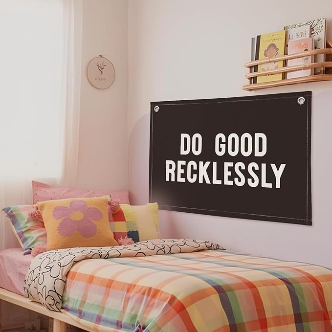 Do Good Recklessly Linen Canvas Banner – Inspirational Wall Hanging Flag for Office, Classroom, Dorm & Home Decor, 20x30 Inch