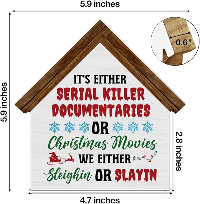 Vintage Farmhouse Christmas Decor, It's Either Serial Killer Documentaries or Christmas Movies House Shaped Wood Sign Decorations for Desk Table Shelf