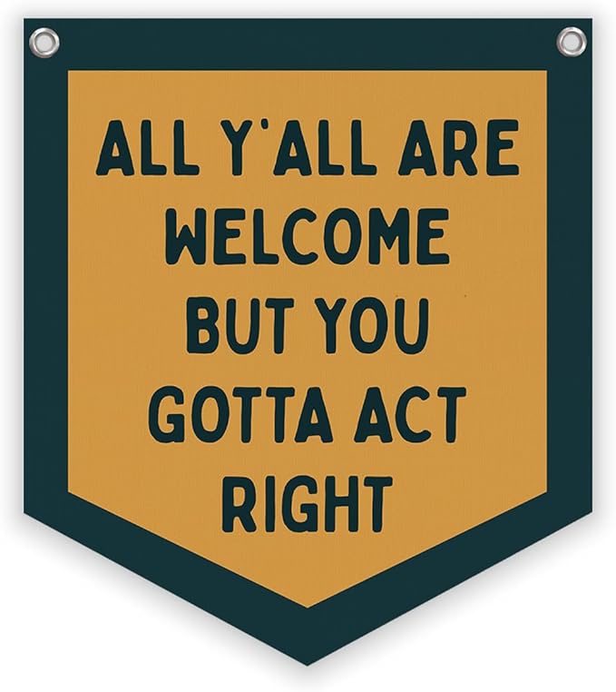 Lacama Retro Classroom Wall College Dorm Decor, All Y'all Are Welcome But You Gotta Act Right Banner, Retro Wall Hanging Banner Pennant Flag for Bedroom Kids Room Playroom Decor