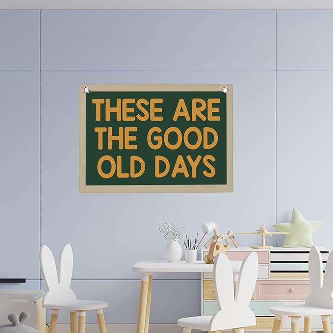 Retro Blue Green These Are The Good Old Days Banner Vintage Banner Wall Decor Wall Hanging Boys Girl Play Bedroom Dorm Room Decor 22x28 Inch
