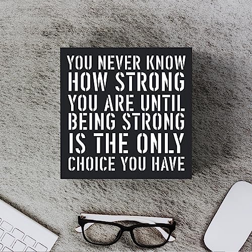 Woght Inspirational Wooden Box Sign Plaque You Never Know How Strong You are Until Being Strong Wood Box Sign Rustic Art Home Shelf Desk Decor 5 x 5 x 1 Inches - Image 4