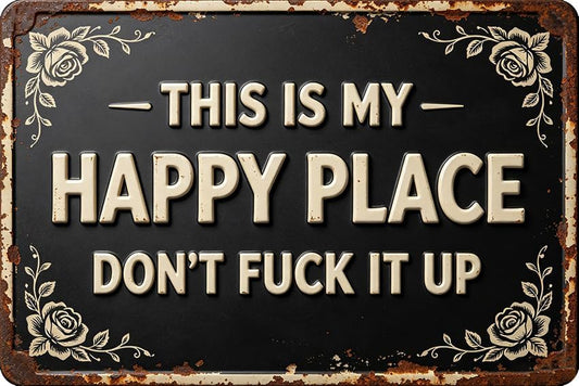 Vintage Happy Place Metal Sign,Retro Funny Home Tin Sign,Wall Aesthetics for Bar Pub Club Cafe Living Room Kitchen Restaurant Shop Office,8x12 Inches (Happy Place-03) by Unknown