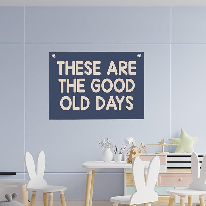 Dark Blue Green These Are The Good Old Days Banner Vintage Banner Wall Decor Wall Hanging Boys Girl Play Bedroom Dorm Room Decor 22x28 Inch
