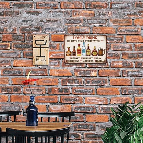 Putuo Decor Bar Sign For Home Bar, Drink Vintage Metal Tin Sign, I Only Drink on Days That Start with T, Wall Art Decor for Home Bar Pub Club Garage Man Cave Decor 8 X 12 Inches - Image 5