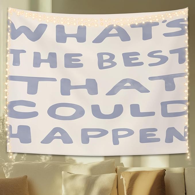 STHTTSW Blue Dorm Tapestry, Motivational Tapestries Wall Blanket, What's The Best That Could Happen Positive Affirmations Wall Hanging Decor for School Counselor Therapy Office, 50x60 Inch