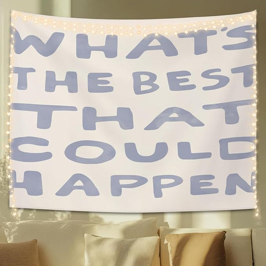 STHTTSW Blue Dorm Tapestry, Motivational Tapestries Wall Blanket, What's The Best That Could Happen Positive Affirmations Wall Hanging Decor for School Counselor Therapy Office, 50x60 Inch