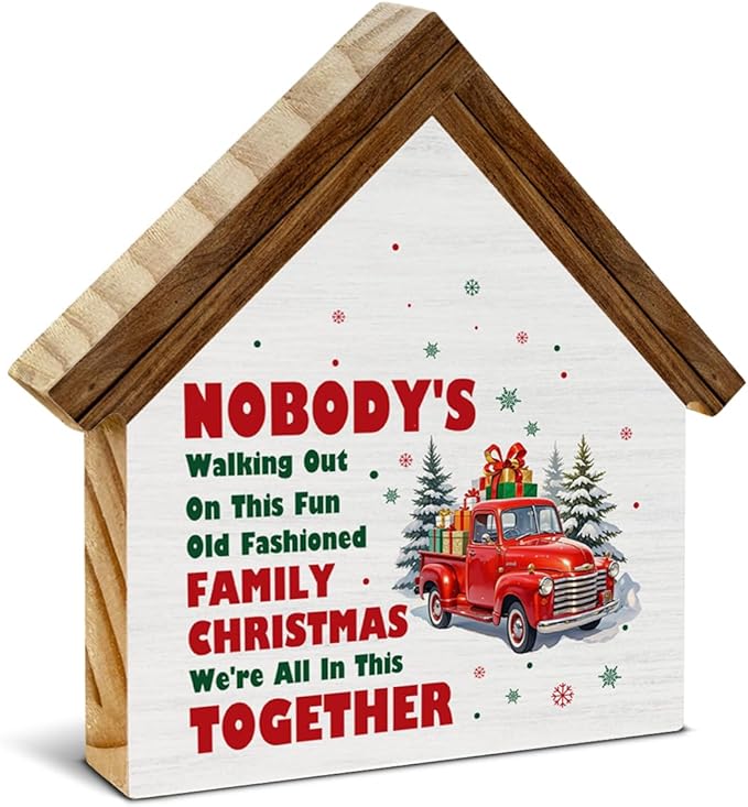 Christmas Vacation Decorations, Nobody's Walking Out on This Fun Old Fashioned Family Christmas House Shaped Wooden Sign, Funny Xmas Decor for Home