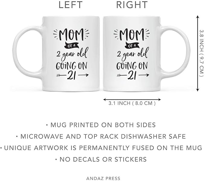Andaz Press Mother's Day 11oz. Ceramic Coffee Tea Mug Gift for Mom, Mom of a 2 Year Old Going on 21, 1-Pack