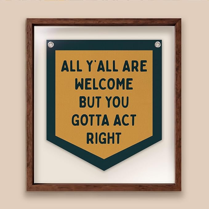 Lacama Retro Classroom Wall College Dorm Decor, All Y'all Are Welcome But You Gotta Act Right Banner, Retro Wall Hanging Banner Pennant Flag for Bedroom Kids Room Playroom Decor