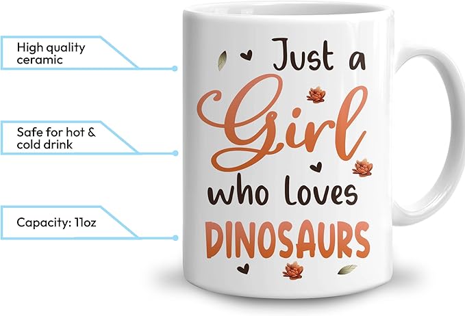 Hyturtle Personalized Cute Dinosaur Coffee Mug - Gift For Dinosaur Lover - Just A Girl Who Loves Dinosaurs - Dinosaur Gift For Women - Animal Lover Gift - Custom Coffee Cup Ceramic Mug 11oz - 15oz