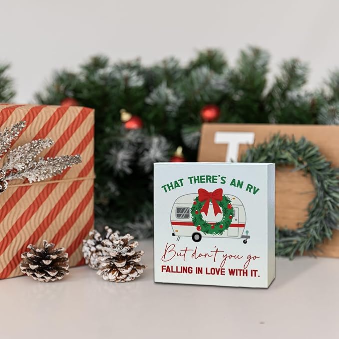 Christmas Wooden Desk Decor Sign, RV Christmas Decor, That There's an Rv But Don't You Go Falling in Love With It, Xmas Wooden Desk Decoration Sign 5X5 Inches
