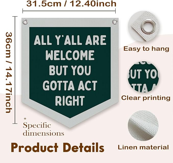Lacama Retro Classroom Wall College Dorm Decor, All Y'all Are Welcome But You Gotta Act Right Banner, Retro Wall Hanging Banner Pennant Flag for Bedroom Kids Room Playroom Decor,12.4x14 in