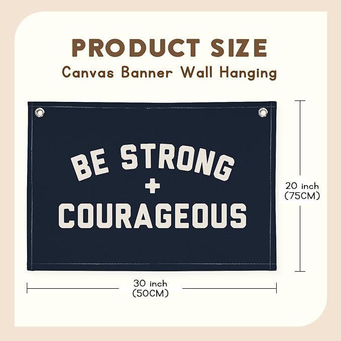 Motivational Quotes Boys Room Decor，Be Strong Courageous Joshua 1:9 Bibie Nursery Playroom Wall Decor,Classroom Must Haves, Teen Dorm Toddler Wall Hanging Canvas Banner 30x20 bestrong