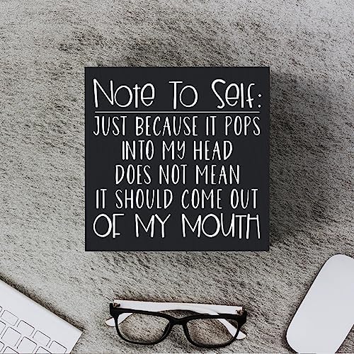 Funny Sarcastic Wooden Box Sign Plaque Note to Self Just Because It Pops into My Head Wood Box Sign Rustic Art Home Shelf Desk Decor 5 X 5 Inches - Image 4