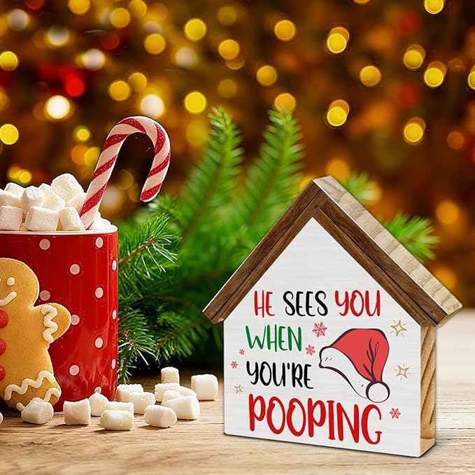 He Sees You When You're Pooping Sign, Funny Christmas Bathroom Decorations, Restroom Bathroom House Shaped Wooden Sign Decor for Table Shelf