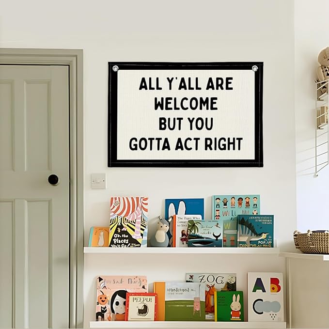 Lacama Vintage Wall Decor Flags For Room，All Y'all Are Welcome But You Gotta Act Right Linen Hanging Banner Flag，Gifts for Boys，Retro Bedroom Kids Room Playroom Decor Wall Banner Flag，30x20 (Black)