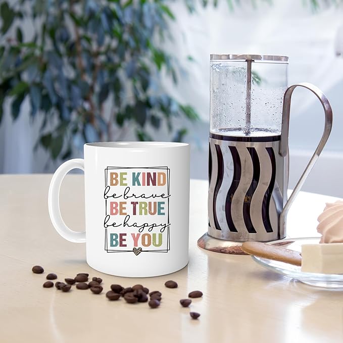 Kindness Coffee Mug - Be Kind, Be True, Be You - 11oz Inspirational Quote Mug Gift for Women & Friends