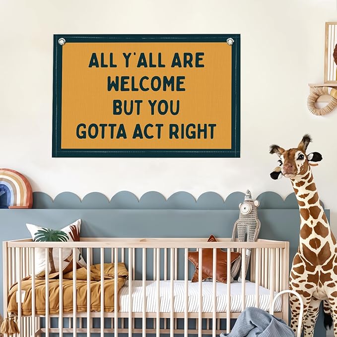 Lacama Vintage Classroom Decor, Retro Green Wall Hanging Banner for Boys Girls Kids Room Playroom Bedroom College Dorm Decor, All Y'all Are Welcome But You Gotta Act Right Banner 30x20 Inch