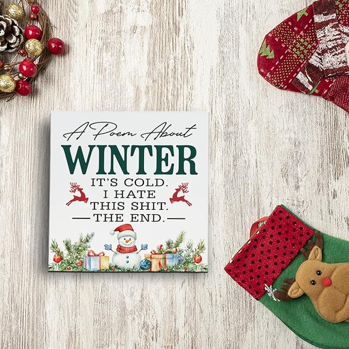 Funny Christmas Wooden Desk Decor Sign, A Poem About Winter Wooden Box Sign, Humorous Holiday Tabletop Home Plaque with Snowman Design, Winter Christmas Decor 5x5 Inches