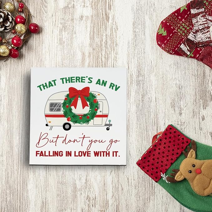 Christmas Wooden Desk Decor Sign, RV Christmas Decor, That There's an Rv But Don't You Go Falling in Love With It, Xmas Wooden Desk Decoration Sign 5X5 Inches