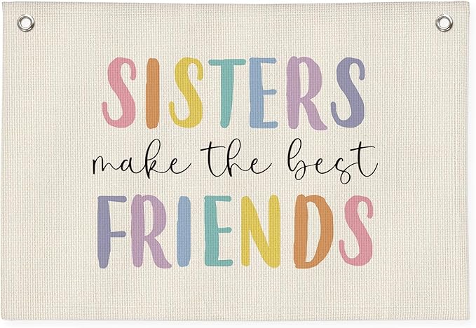 Girls Room Decor, Sisters Make The Best Friends, Canvas Banner Wall Hanging Banner Flag Decor for Nursery Classroom Playroom Kids Room