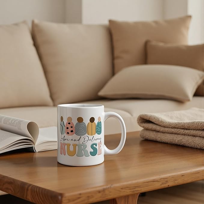 Labor and Delivery Nurse Gifts Mug 11 oz, Nursing Graduation Gifts Coffee Cups Ceramic, Nurse Appreciation Gift Ceramic Mug for Coffee Tea Hot Cocoa Home Office Work