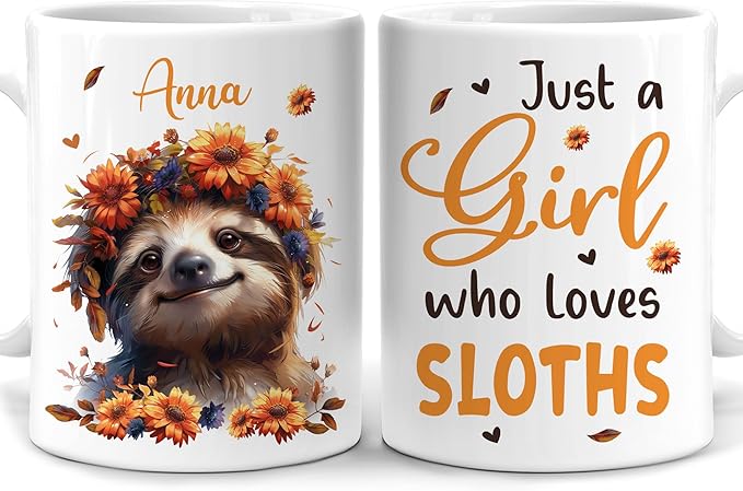 Hyturtle Personalized Cute Sloth Coffee Mug - Gift For Sloth Lover - Just A Girl Who Loves Sloths - Sloth Gift For Women - Animal Lover Gift - Birthday - Custom Name Coffee Cup Ceramic Mug 11oz 15oz