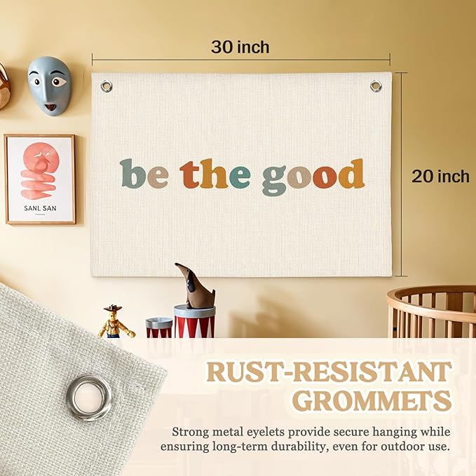 Boho Kid Room Decor Canvas Banner,Motivational Wall Decor,Be The Good Wall Hanging Banner Flag Decor for Nursery, Baby Room, Playroom, Wall Decor for Baby Boys Girls Kids - 30x20 Inch