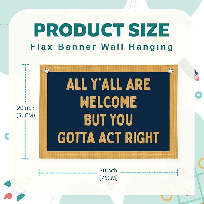 Lacama Vintage Wall Decor Flags For Room，All Y'all Are Welcome But You Gotta Act Right Linen Hanging Flag，Gifts for Boys，Retro Bedroom Kids Room Playroom Decor Wall Banner Flag，30x20 (Orange)